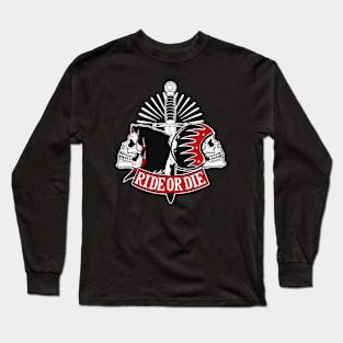 ride or die Long Sleeve T-Shirt